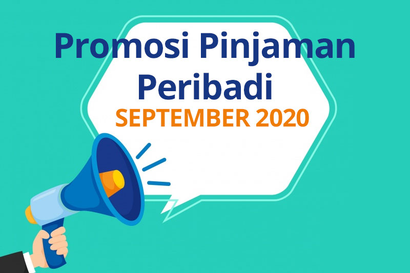 Promosi Pinjaman Peribadi September 2020 - Lulus Segera ...